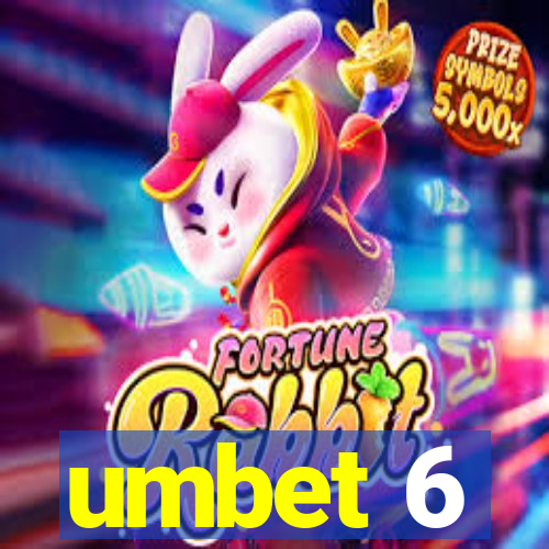 umbet 6
